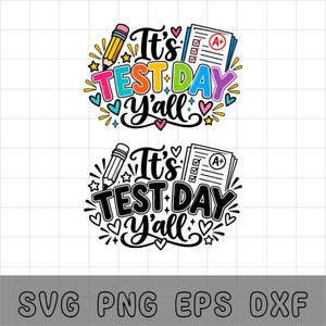 Puede incluir: Un diseño gráfico digital con el texto It's TEST DAY Y'ALL en dos versiones, una a color y otra en blanco y negro. Ambas incluyen un lápiz amarillo, una hoja de examen con una calificación A+ y pequeños iconos de corazones y estrellas.