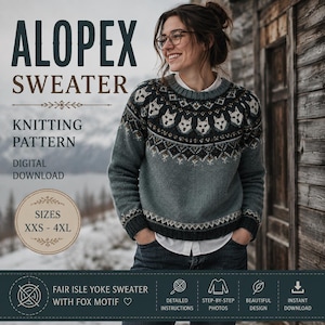 Könnte beinhalten: Ein grauer Langarmpullover mit einer runden Passe, die ein wiederkehrendes Fuchsmotiv in Schwarz, Weiß und Braun zeigt. Der Text lautet ALOPEX SWEATER KNITTING PATTERN DIGITAL DOWNLOAD SIZES XXS - 4XL FAIR ISLE YOKE SWEATER WITH FOX MOTIF.