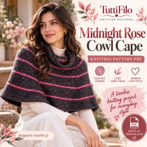Puede incluir: Un patrón de tejido PDF digital para una capa con cuello tipo cowl Midnight Rose de TuttiFilo. La capa es de punto gris oscuro con rayas horizontales de color rosa intenso y cuello tipo cowl. El texto incluye 'Midnight Rose Cowl Cape' y 'KNITTING PATTERN PDF'.