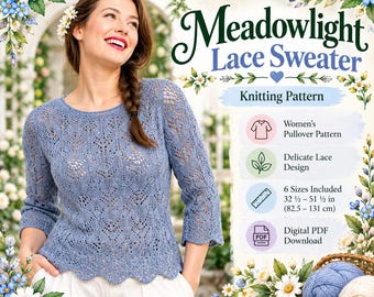 Meadowlight Lace Sweater Knitting Pattern | Women's Floral Pullover (Digital PDF)