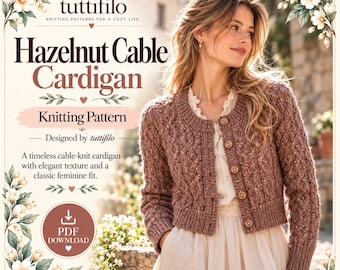 Può includere: Un cardigan in maglia a trecce marrone con scollo rotondo e bottoni, presentato in un modello di lavoro a maglia intitolato Hazelnut Cable Cardigan di tuttifilo. Il modello include un'opzione di download PDF e testo sulla texture.