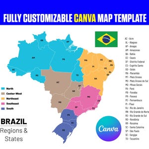 May include: A fully customizable Canva map template of Brazil showing regions and states in different colors. The map includes the Brazilian flag, a list of state abbreviations, and the Canva logo. Text reads: FULLY CUSTOMIZABLE CANVA MAP TEMPLATE.