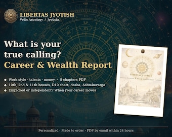 Vedic Astrology Career Report | What Is Your True Calling? Personalized Vocation, Work Style & Money Reading PDF | D10, Dasha, Career Timing
