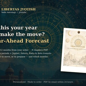 May include: A digital document titled Libertas Jyotish Year-Ahead Forecast featuring a celestial design with planets, a sun, and architectural illustrations. The text includes details on Dasha periods, planetary transits, and a 9-chapter PDF format.