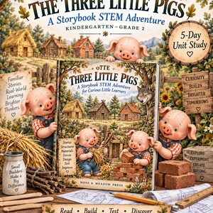 May include: A book titled The Three Little Pigs: A Storybook STEM Adventure, featuring illustrations of pigs building houses. The cover displays text including Kindergarten-Grade 2, 5-Day Unit Study, and Moss & Meadow Press. The scene includes a pencil, blueprints, and wooden sticks.