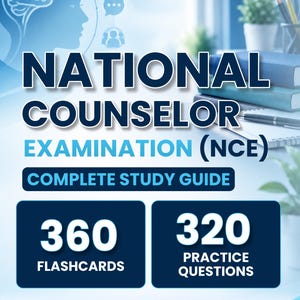 May include: A study guide cover for the National Counselor Examination (NCE) featuring a blue and white colour scheme. The text reads National Counselor Examination (NCE) Complete Study Guide, 360 Flashcards, and 320 Practice Questions.