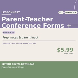 Può includere: Un documento digitale intitolato LESSONNEST Parent-Teacher Conference Forms per K-2. La grafica presenta un'intestazione viola, una sezione centrale beige chiaro con il testo Prep, notes & parent input e un piè di pagina verde scuro. Include etichette per Instant PDF e Instant Digital Download.