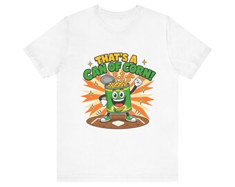 That's a Can of Corn Shirt, Funny Baseball Slang Tee, Softball Coach Gift