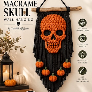 May include: A macrame wall hanging pattern featuring an orange skull design on a black cord background, suspended from a wooden branch. The pattern includes five crochet mini pumpkins and measures 19 x 45 inches. Text includes YarnWhimByLoom.