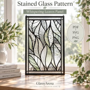 May include: A rectangular stained glass pattern titled Whispering Leaves Panel, featuring a black frame and leaf-shaped segments in clear and light green glass. The image includes text labels Stained Glass Pattern, PDF, SVG, PNG, and GlassyArena.