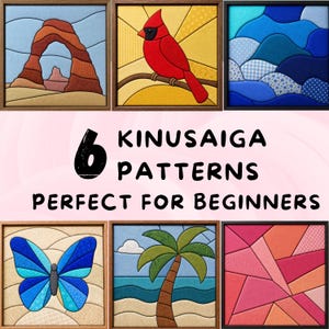 May include: Six square framed fabric art pieces featuring Kinusaiga patterns including a desert arch, a red cardinal, blue abstract waves, a blue butterfly, a palm tree on a beach, and a geometric pink and orange design with text 6 KINUSAIGA PATTERNS PERFECT FOR BEGINNERS.
