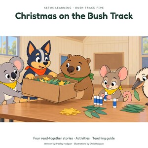 Christmas on the Bush Track — large illustrated cover — Aetus Learning October 2026.