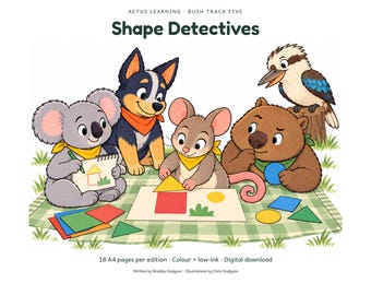 May include: A digital illustration titled AETUS LEARNING BUSH TRACK FIVE Shape Detectives featuring a koala, a dog, a mouse, a wombat, and a kookaburra playing with colorful geometric shapes on a green checkered blanket. Text includes 18 A4 pages per edition, Colour + low-ink, Digital download, Written by Bradley Hodgson, Illustrations by Chris Hodgson.