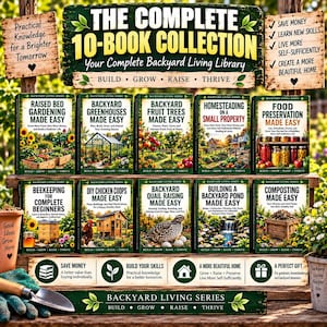 May include: A 10-book collection titled The Complete 10-Book Collection Backyard Living Series. The books cover topics like gardening, greenhouses, fruit trees, homesteading, food preservation, beekeeping, chicken coops, quail, ponds, and composting.