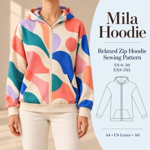 Peut inclure: Un sweat à capuche zippé sur fond crème avec des formes ondulées abstraites bleu sarcelle, corail, bleu et lavande. Le texte indique Mila Hoodie, Relaxed Zip Hoodie Sewing Pattern, US 0-30, XXS-5XL, A4, US Letter, A0, avec un croquis du vêtement.