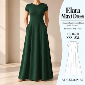 May include: A dark green floor-length maxi dress with short sleeves, princess seams, and pockets. The text reads Elara Maxi Dress, Princess Seam Maxi Dress with Pockets, SEWING PATTERN, US 0-30, XXS-5XL, A4, US Letter, A0, and shows a line drawing.