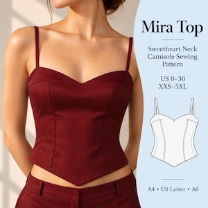 May include: A deep burgundy camisole top with a sweetheart neckline and thin shoulder straps. The text reads Mira Top, Sweetheart Neck Camisole Sewing Pattern, US 0-30, XXS-5XL, A4, US Letter, A0, alongside a black and white line drawing of the top.