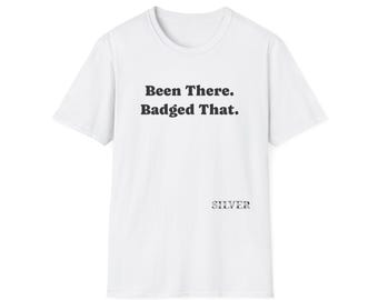 Silver EPG - Been There Badge That T-shirt