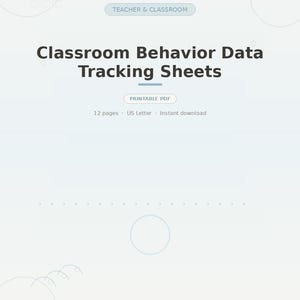 May include: A digital document titled Classroom Behavior Data Tracking Sheets with the subheadings Teacher & Classroom and Printable PDF. It specifies 12 pages, US Letter size, and instant download, with the text Personal use printable at the bottom.