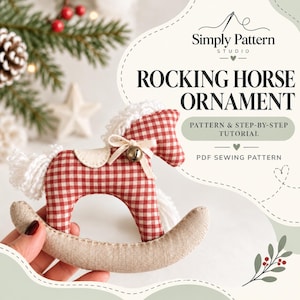 May include: A fabric rocking horse ornament with a red and white gingham pattern, white yarn mane and tail, a cream-coloured saddle, and a small metal bell. Text reads Simply Pattern Studio, Rocking Horse Ornament, Pattern & Step-by-Step Tutorial, PDF Sewing Pattern.