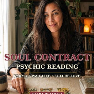 May include: A person with long dark hair sits at a wooden table with three tarot cards laid out. Text reads: PERSONALIZED SOUL CONTRACT PSYCHIC READING KARMA • PAST LIFE • FUTURE LOVE EXTRA DETAILED. The person wears a black patterned top.