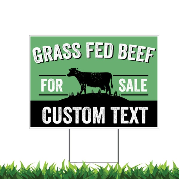 Custom Grass Fed Beef For Sale Yard Sign, Printed 2-Sided 24x18, Metal H-Stake Included
