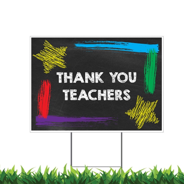 Thank You Teachers, Making a Difference, Yard Sign, Printed 2-Sided -18 x 12,24x18 or 36x24, Metal H-Stake Included, v3