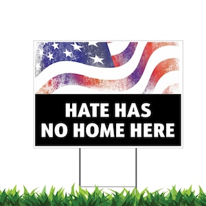 No Hate in This Home, Hate Has no Home Here, Yard Sign, Printed 2-Sided, 12x18, 24x18 or 36x24, Metal H-Stake Included, v2