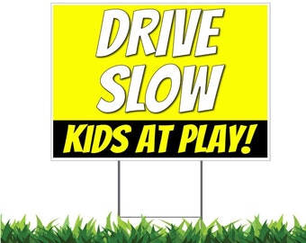 Kids at Play Sign: Drive Slow, Safety Sign with Metal H-Stake