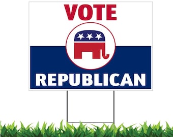 Vote Republican Yard Sign, Printed 2-Sided -12x18, 24x18 or 36x24, Metal H-Stake Included, v2