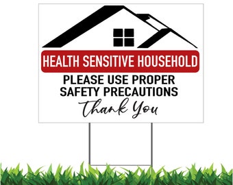 Health Sensitive Household Safety Precautions Yard Sign with H-Stake