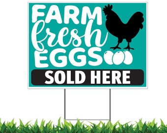 Farm Fresh Eggs Sold Here Yard Sign, Printed 2-Sided -12x18, 24x18 or 36x24, Metal H-Stake Included, v1
