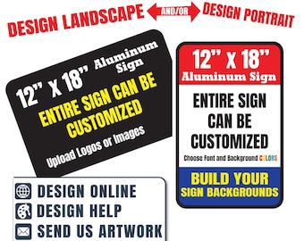Custom Aluminum Sign: Design Online, Upload Your Own Image (12x18 inch)