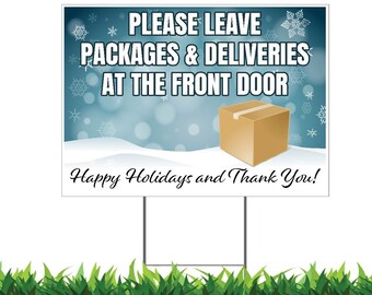 Holiday Deliveries Yard Sign: Leave Packages at Front Door (Metal H-Stake Included)