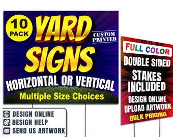 Custom Yard Signs, 10 Pack, Weatherproof, Double-Sided, H-Stake Included (18x12", 24x18", 36x24")
