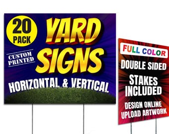 Custom Yard Signs, 20 Pack, Weatherproof, Double-Sided, H-Stake Included (18x12", 24x18", 36x24")