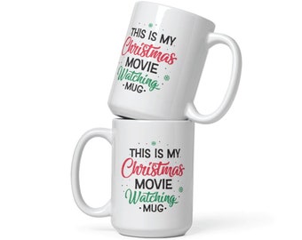 Christmas Movie Watching Coffee Mug (11oz, 15oz, 20oz)