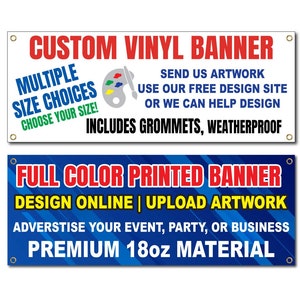Custom Vinyl Banner, Various Sizes (Outdoor, Weatherproof) with Brass Grommets