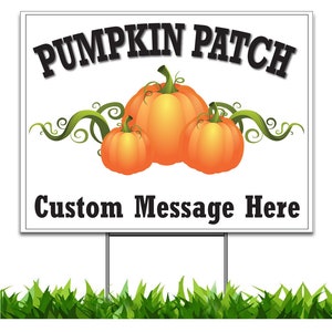 Pumpkin Patch Yard Sign, Personalize it with Your Custom Contact Info, Full Color on 18 x 24 Corplast, Stakes Included