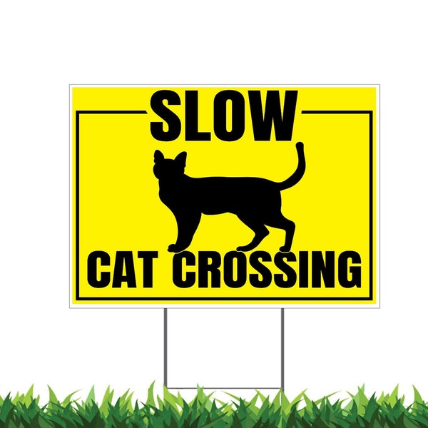 Cat Crossing Yard Sign, Printed 2-Sided -12x18, 24x18 or 36x24, Metal H-Stake Included, v1