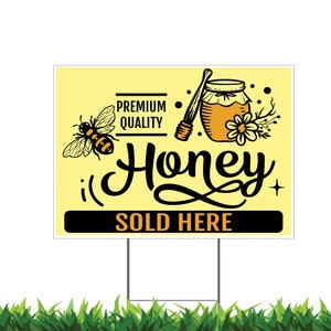 Honey Sold Here Sign, calidad premium, letrero de patio, impreso a 2 caras -12x18, 24x18 o 36x24, estaca en H de metal incluida, v3
