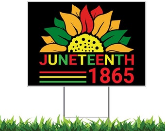 Juneteenth Yard Sign, Printed 2-Sided -12x18, 24x18 or 36x24, Metal H-Stake Included, v1