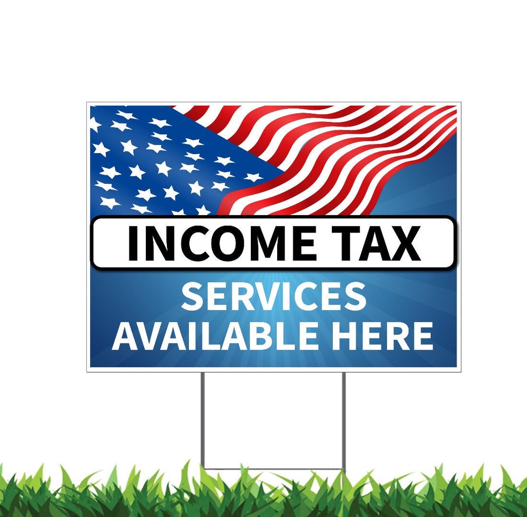Tax Services Available Here, Yard Sign Printed 2sided 12x18, 24x18 or