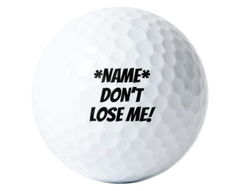 Personalized Golf Balls, Don't Lose Me, Custom Name