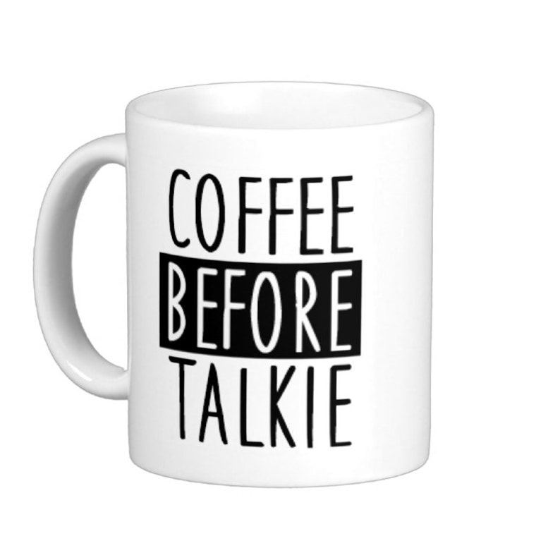 Coffee Before Talkie Coffee Mug Hs0220 Etsy