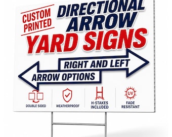 Custom Directional Arrow Yard Sign, Double Sided, Weatherproof, Metal H-Stake Included