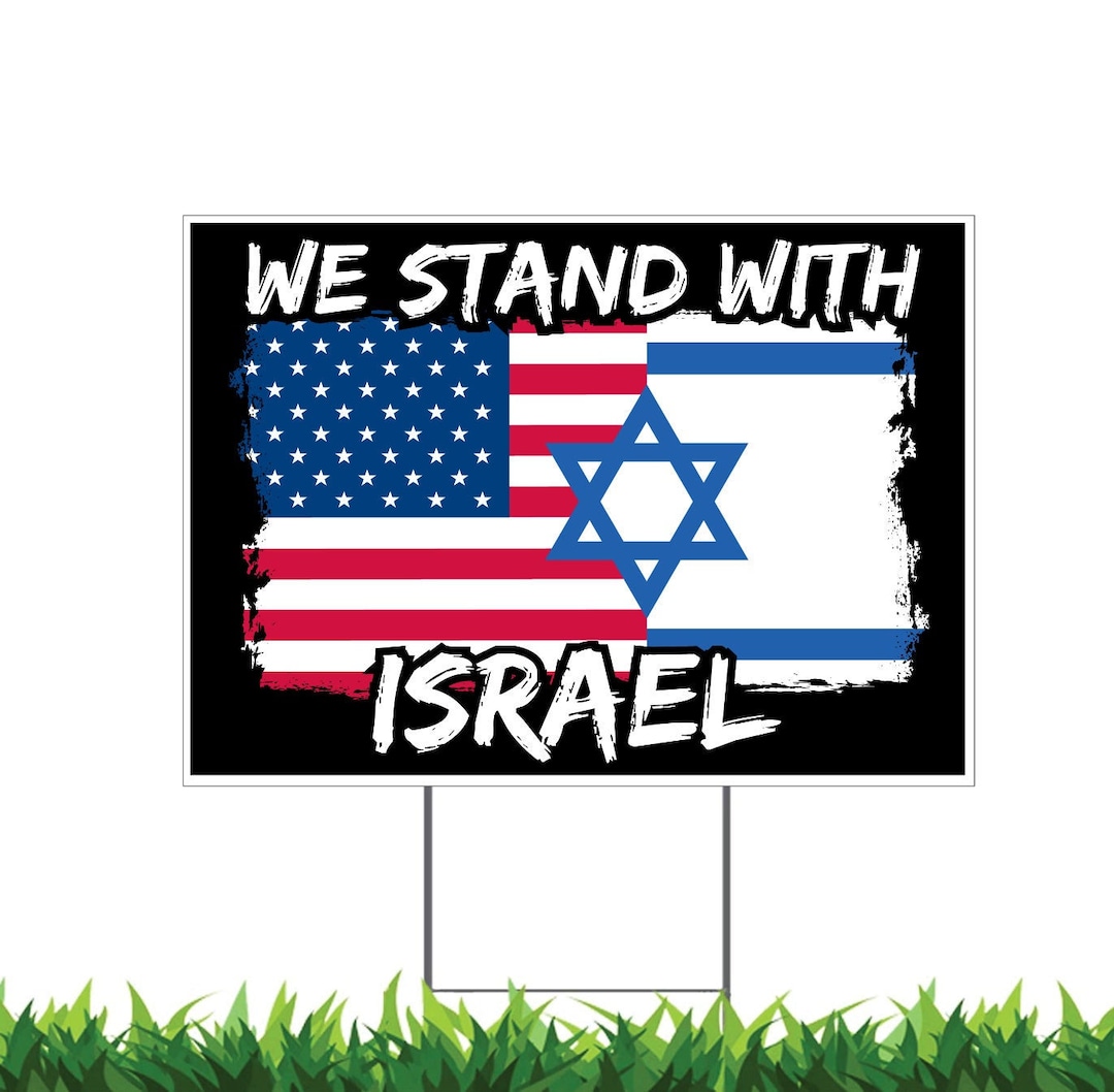 Stand With Israel, Support Israel, USA Flag Israel Flag, Yard Signs
