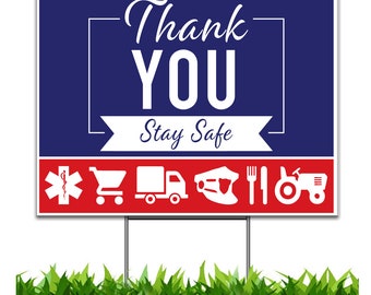 Thank You Stay Safe, Health Care, First Responders, Essential Workers, Yard Sign, Printed 2-Sided -24x18 or 36x24, H-Stake Included, v6