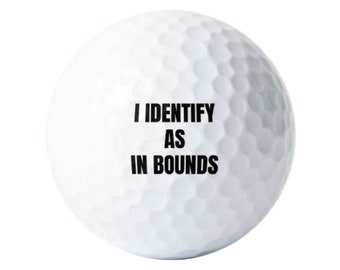 Funny Golf Balls, I Identify As In Bounds, Novelty Golf Gift