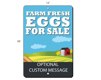 Farm Fresh Eggs Sign: Custom Personalized Text, 12x18 Aluminum